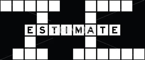 estimation crossword clue|estimate 6 letters.